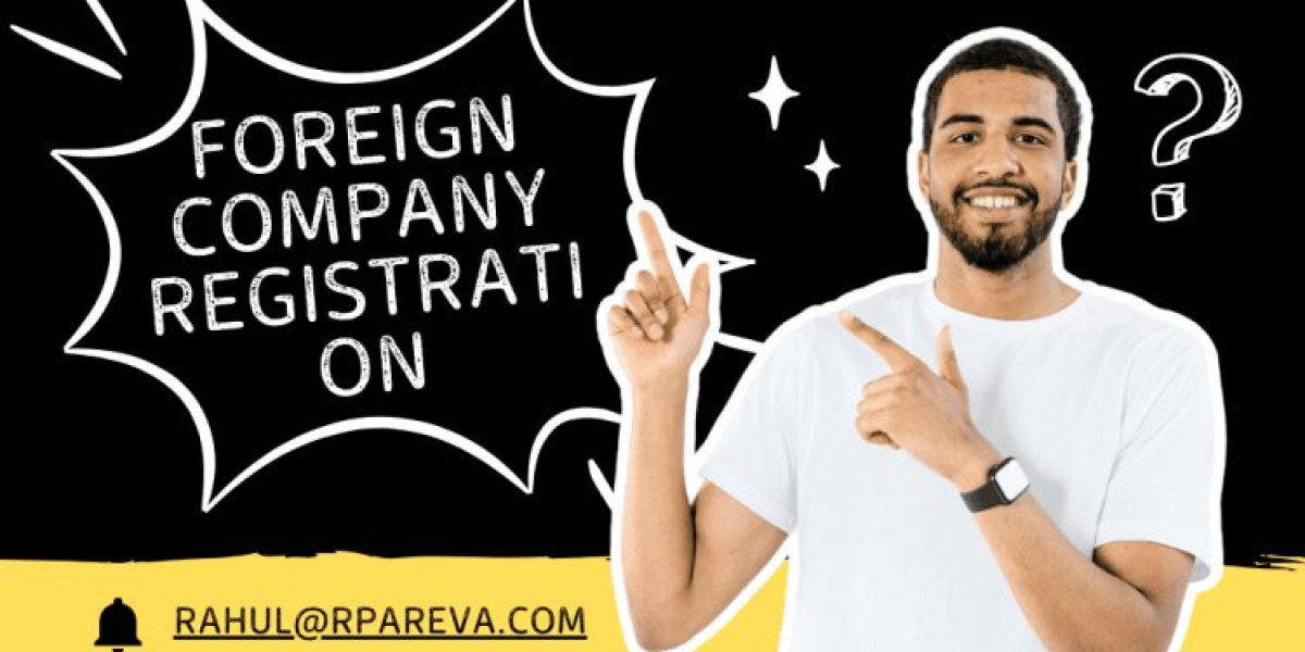 Foreign Company Registration in India: Process, Documents, and Timeline